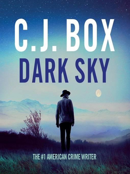 Title details for Dark Sky by C.J. Box - Available